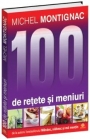 100 de retete si meniuri – Michel Montignac - Carte - dieta Montignac