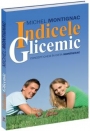 Indicele glicemic - Michel Montignac - Carte - dieta Montignac